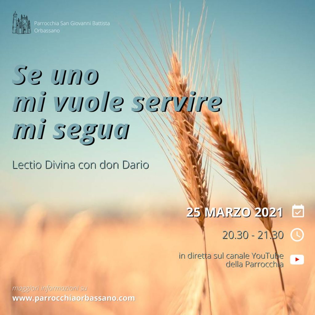 "Se uno mi vuole servire mi segua" Lectio Divina con don Dario Monticone