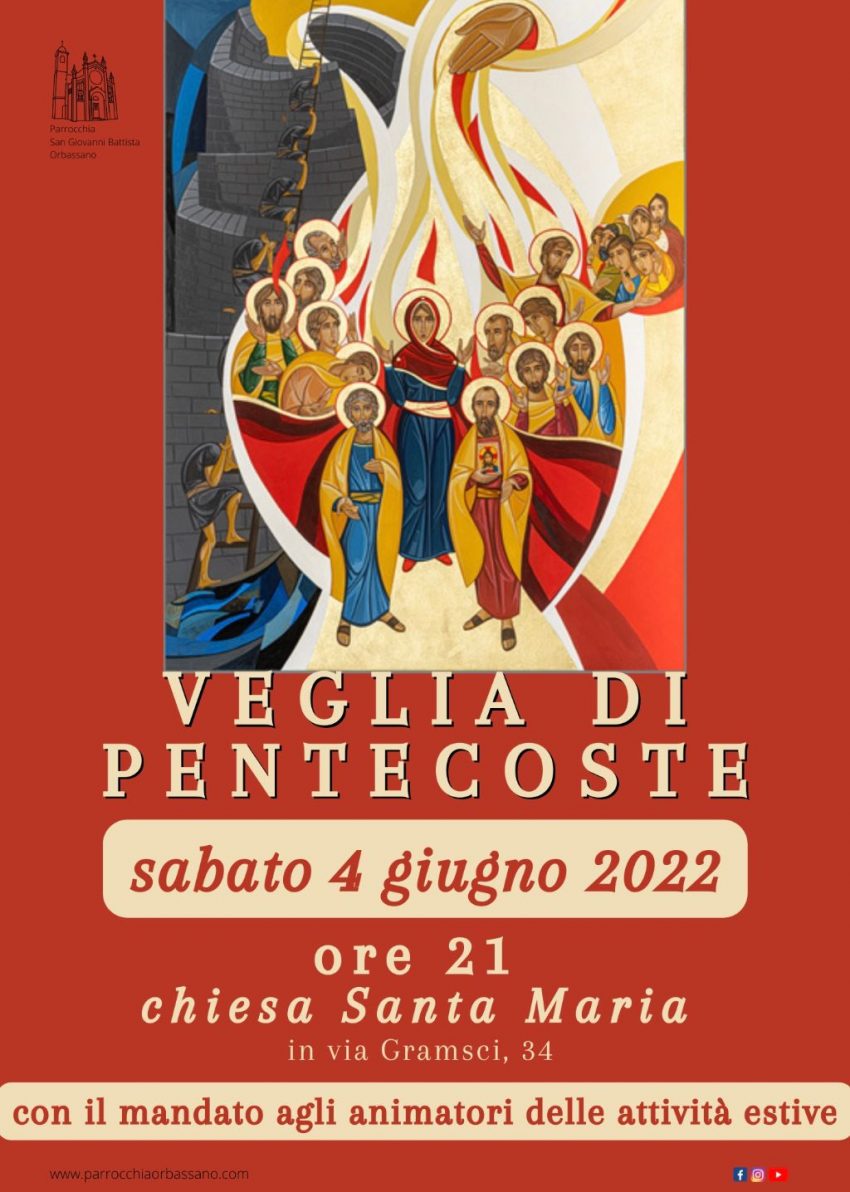 Veglia di Pentecoste 4 giugno 2022 Parrocchia di Orbassano