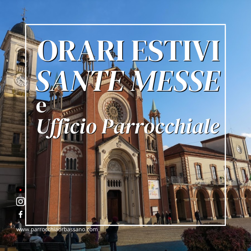 Orari estivi 2023 Parrocchia San Giovanni Battista Orbassano