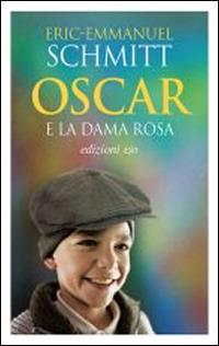 Oscar e la dama rosa Eric-Emmanuel Schmitt