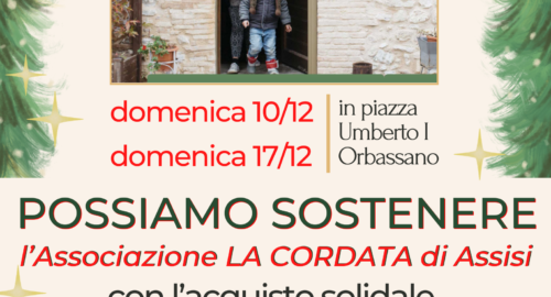 MERCATINO solidale di prodotti umbri a favore della comunità “LA CORDATA” di Assisi: domenica 10 e domenica 17 dicembre 2023