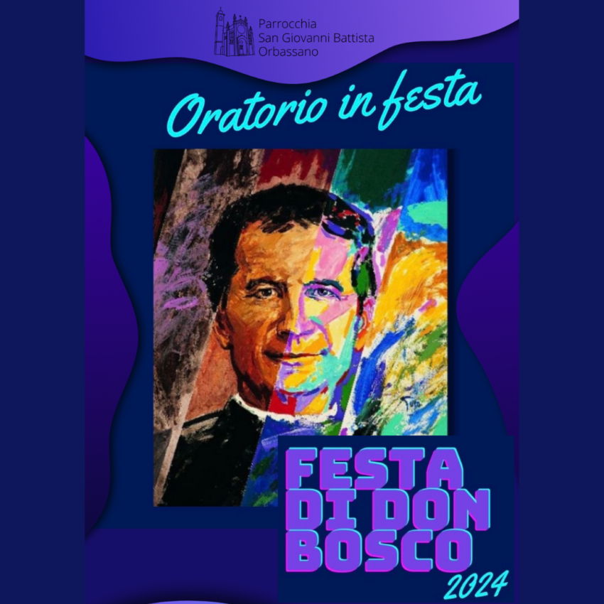 Festa San Giovanni Bosco 2024 Parrocchia San Giovanni Battista Orbassano 1