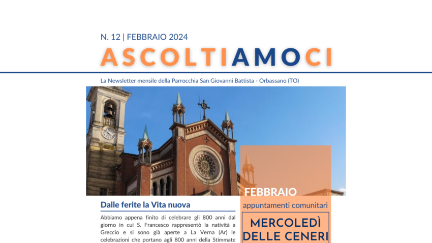 Newsletter n. 12 - Febbraio 2024 (post per sito) Parrocchia San Giovanni Battista Orbassano