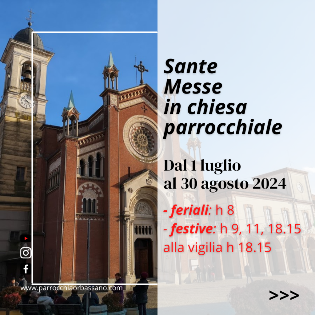 Orari estivi Sante Messe 2024 - Chiesa parrocchiale