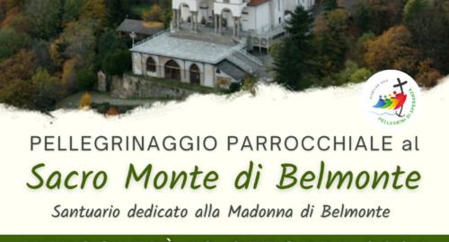 PELLEGRINAGGIO parrocchiale al SACRO MONTE DI BELMONTE il 16 ottobre 2024