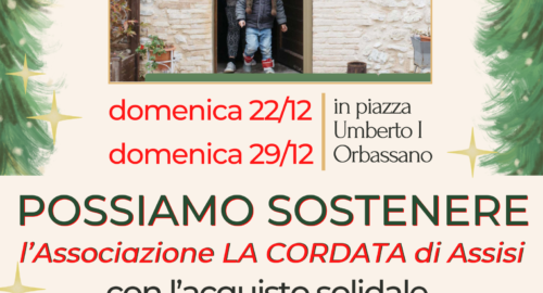 MERCATINI SOLIDALI a favore della comunità “La Cordata” di Assisi: domenica 22 e 29 dicembre 2024